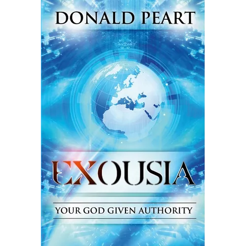 Exousia, Your God Given Authority
