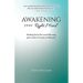Awakening Your Right Mind - Healing from Fear and Following Spirit with A Course in Miracles