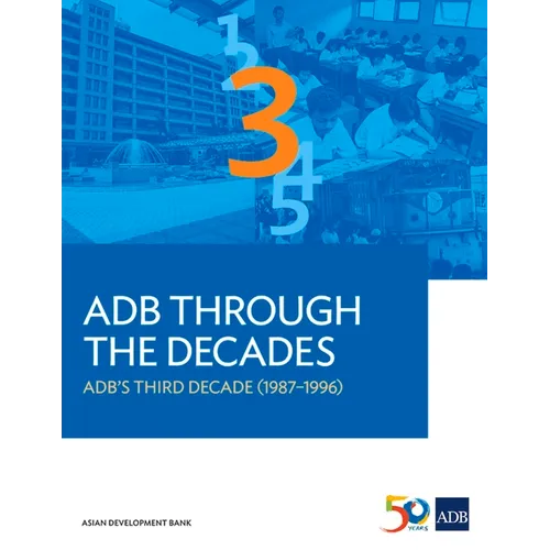 Adb Through the Decades: Adb's Third Decade (1987-1996)