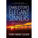 Charleston's Elegant Sinners