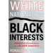 White Nationalism, Black Interests: Conservative Public Policy and the Black Community