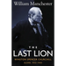Last Lion, The: Winston Spencer Churchill Alone 1932-1940 - Volume 2