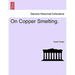 On Copper Smelting.