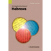 An Exegetical Summary of Hebrews, 2nd Edition