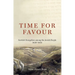 Time for Favour: Scottish Evangelism Among Theâ Jewish People: 1838-1852