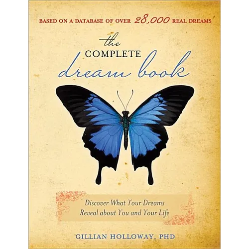 The Complete Dream Book: Discover What Your Dreams Reveal about You and Your Life
