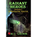 Radiant Heroes - Episode I: A Fantastic Youth