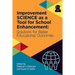 Improvement Science as a Tool for School Enhancement: Solutions for Better Educational Outcomes