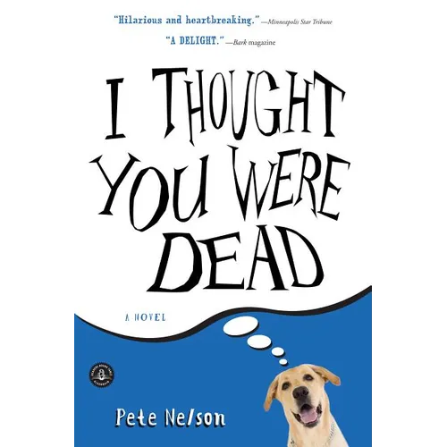 I Thought You Were Dead