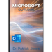 Microsoft Outlook: The Microsoft 365 Companion Series