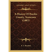 A History Of Hardin County, Tennessee (1885)