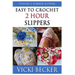 Easy To Crochet 2 Hour Slippers Volume 2: Summer Slippers