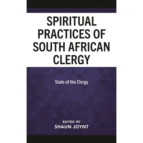 The Spiritual Practices of South African Clergy: State of the Clergy
