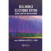 Real-World Electronic Voting: Design, Analysis and Deployment