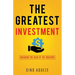 The Greatest Investment