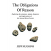 The Obligations Of Reason: Exploring the existence, nature, dynamics and implications of the Natural Moral System