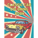 Classic Car Coloring Book: A Fun Collection Colouring Pages of American Muscle Cars For Kids Relaxation for Adults Car Lovers