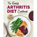 The Easy Arthritis Diet Cookbook: 75 Anti-Inflammatory Recipes to Manage Symptoms