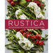 Rustica: Delicious Recipes for Village-Style Mediterranean Food