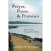 Prayer, Praise & Promises: A Daily Walk Through the Psalms