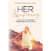 Her Awakening: One Woman's Journey to Healing After Divorce