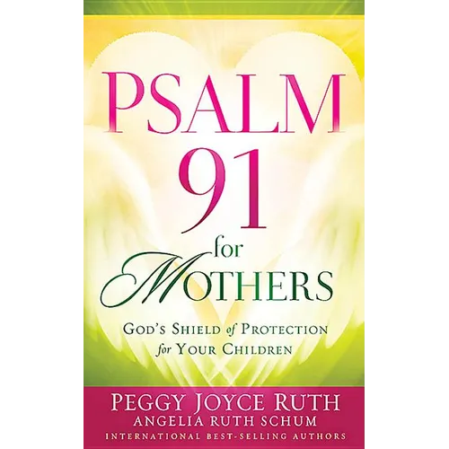 Psalm 91 for Mothers