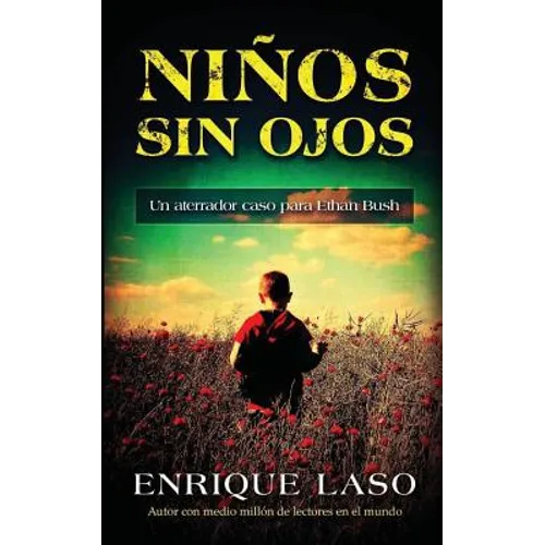 Niños Sin Ojos: Un aterrador caso para Ethan Bush
