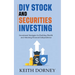 DIY Stock and Securities Investing: Investing Strategies for Building Wealth and Attaining Financial Independence