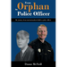 From Orphan to Police Officer