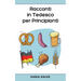Racconti in Tedesco per Principianti