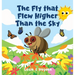 The Fly that Flew Higher Than the Sky