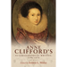 Anne Clifford's Autobiographical Writing, 1590-1676