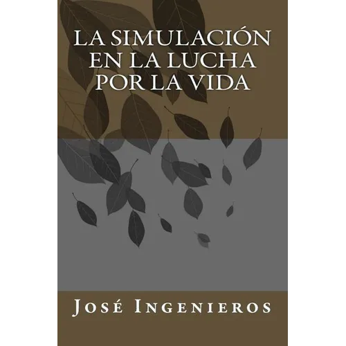 La Simulación En La Lucha Por La Vida