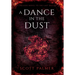 A Dance in the Dust: A Prelude Novel to the Last Ballad