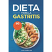 Dieta Para La Gastritis: 90 Deliciosas Recetas Libres de Gluten y Lácteos Para El Tratamiento, Prevención y Cura De La Gastritis