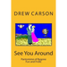 See You Around: Pantomime of Bygone Fun and Frolic