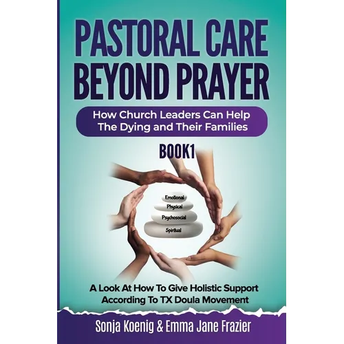 Pastoral Care Beyond Prayer