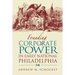 Founding Corporate Power in Early National Philadelphia