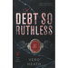 A Debt So Ruthless