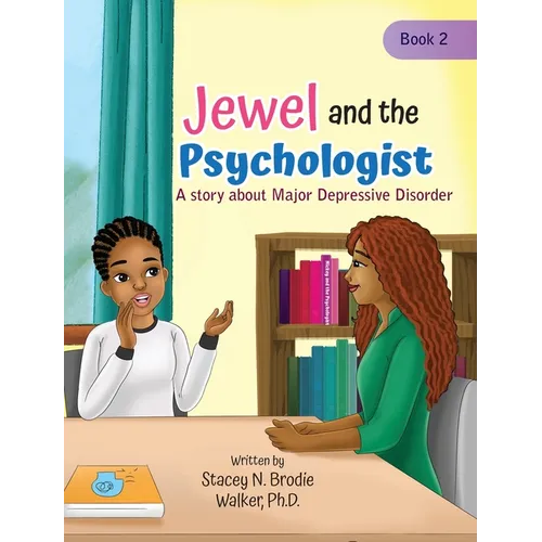 Jewel and the Psychologist: A story about Major Depressive Disorder