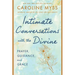 Intimate Conversations with the Divine: Prayer, Guidance, and Grace