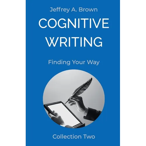 Cognitive Writing: Finding Your Way