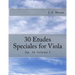 30 Etudes Speciales for Viola: Op. 36 Volume I