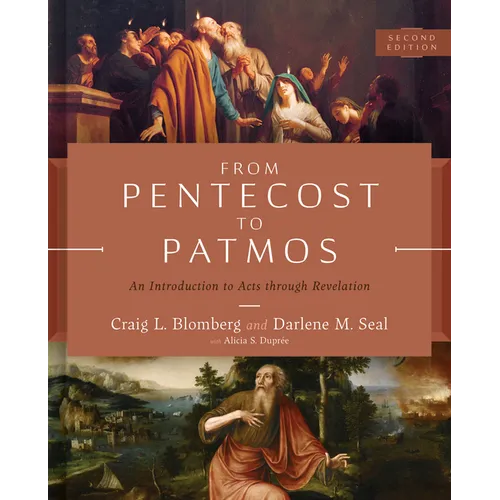 From Pentecost to Patmos, 2nd Edition: An Introduction to Acts Through Revelation