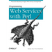 Programming Web Services with Perl
