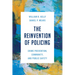 The Reinvention of Policing: Crime Prevention, Community, and Public Safety