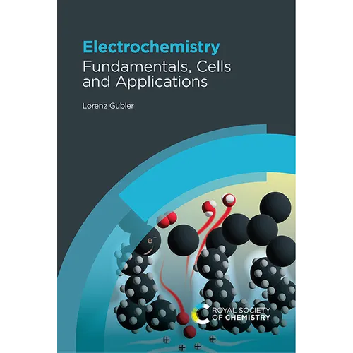 Electrochemistry: Fundamentals, Cells and Applications