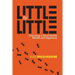 Little by Little: Unlocking a Life of Health, Wealth and Happiness
