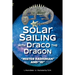 Solar Sailing with Draco the Dragon: "Mister Radioman" and "Id"