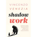 Shadow Work: Integrate the hidden parts of yourself and repressed truths to rediscover your potential without being overwhelmed